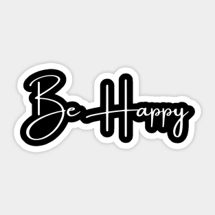 Be Happy Sticker